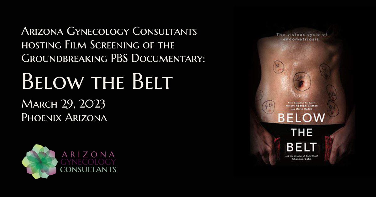 Arizona Gynecology Consultants Hosting Film Screening of ‘Below the Belt’