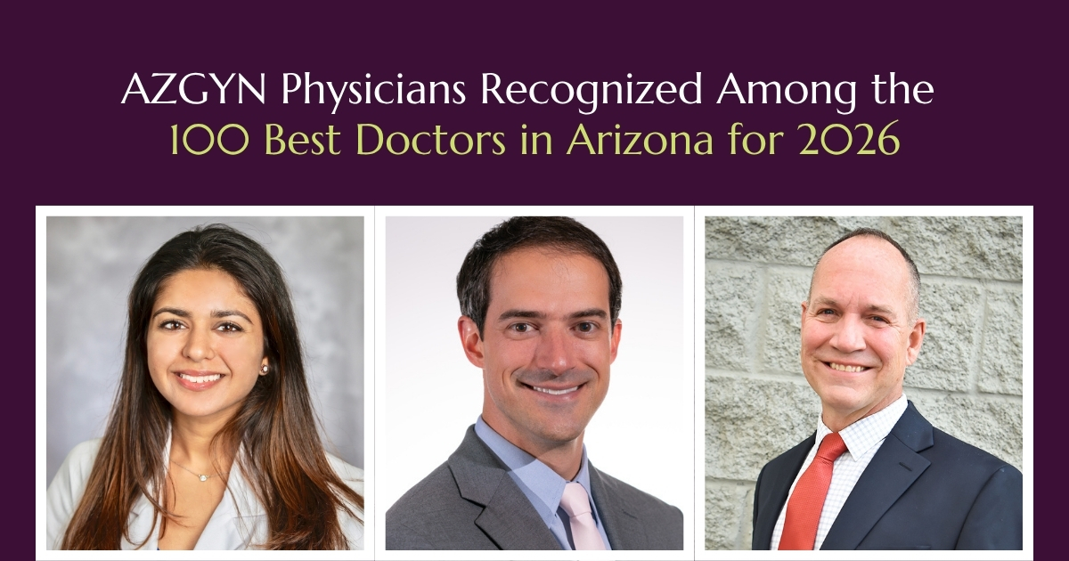 AZGYN Physicians Recognized Among the 100 Best Doctors in Arizona for 2026